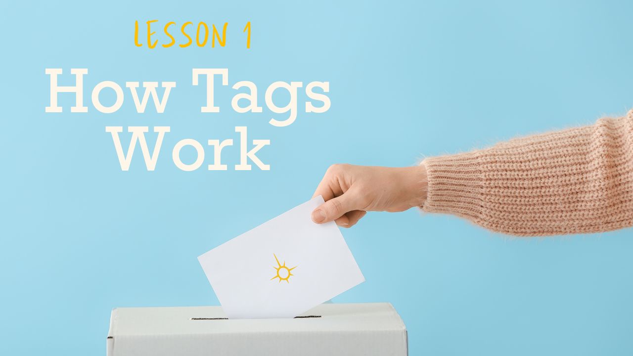 How Tags Work