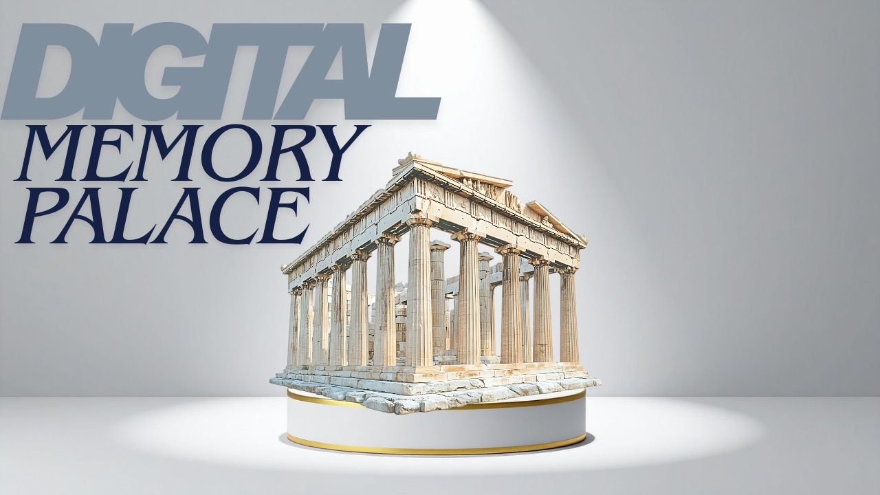 Digital Memory Palace